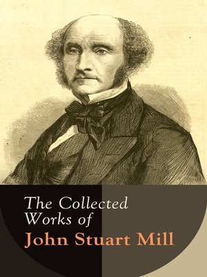 cover image of The Collected Works of John Stuart Mill